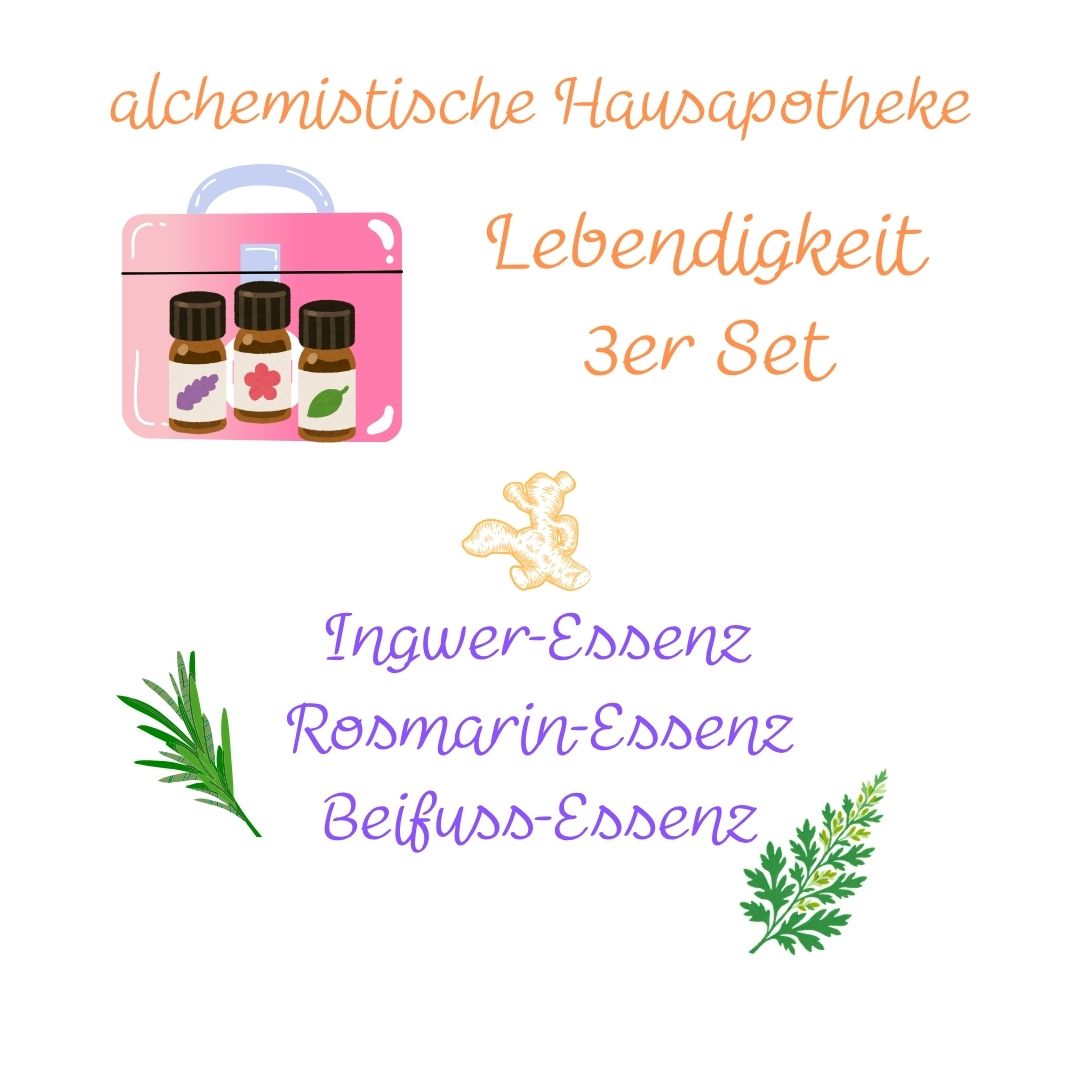 Lebendigkeit - alchemistische Hausapotheke